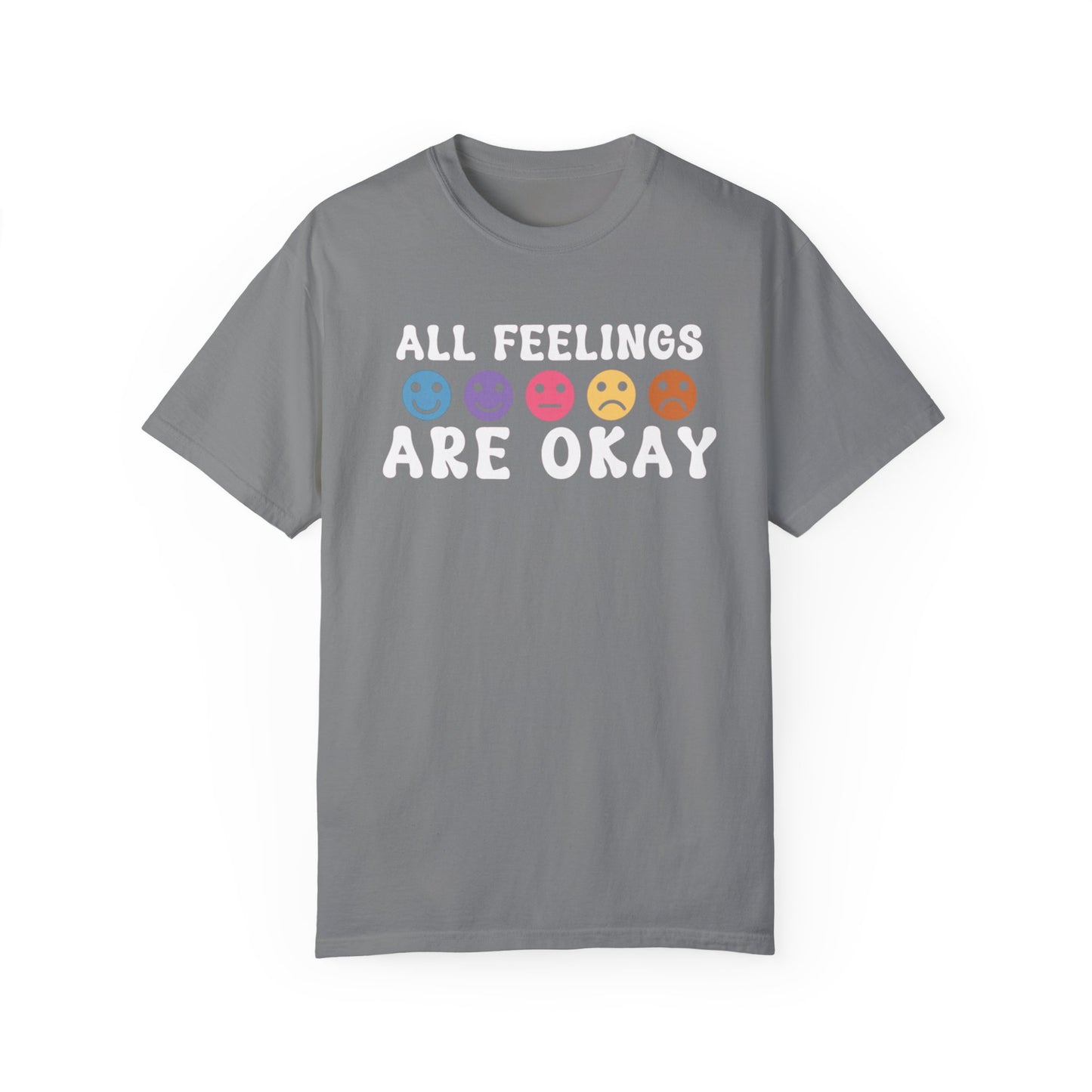 All Feeling Are Okay T-shirt