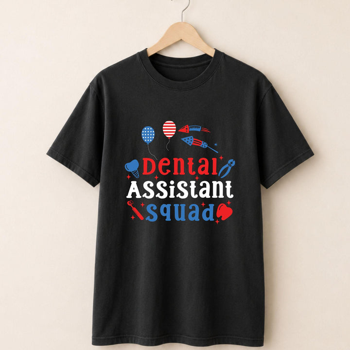 Dental Assistant Squad T-shirt.