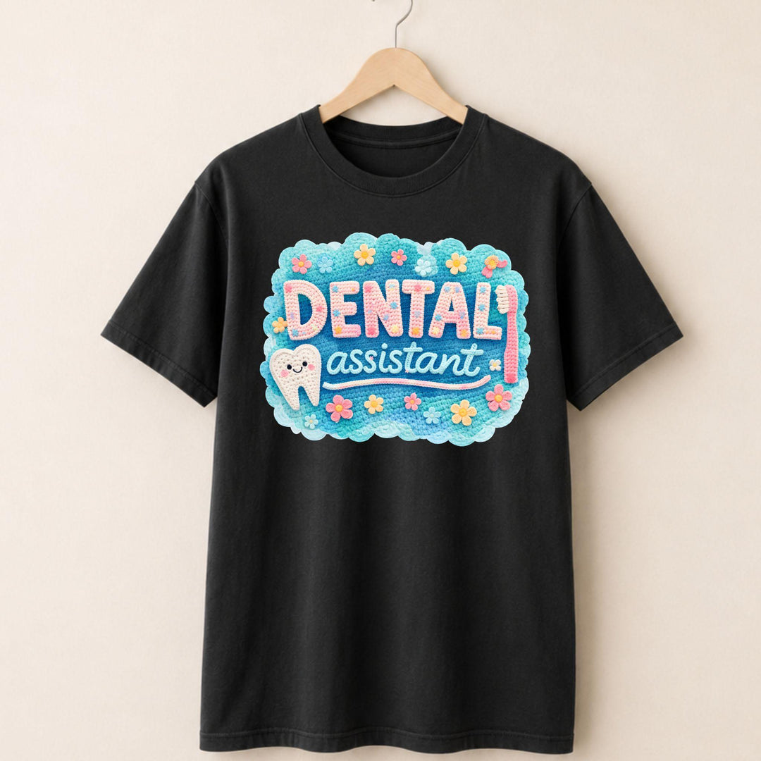 Dental Assistant Patch T-shirt.