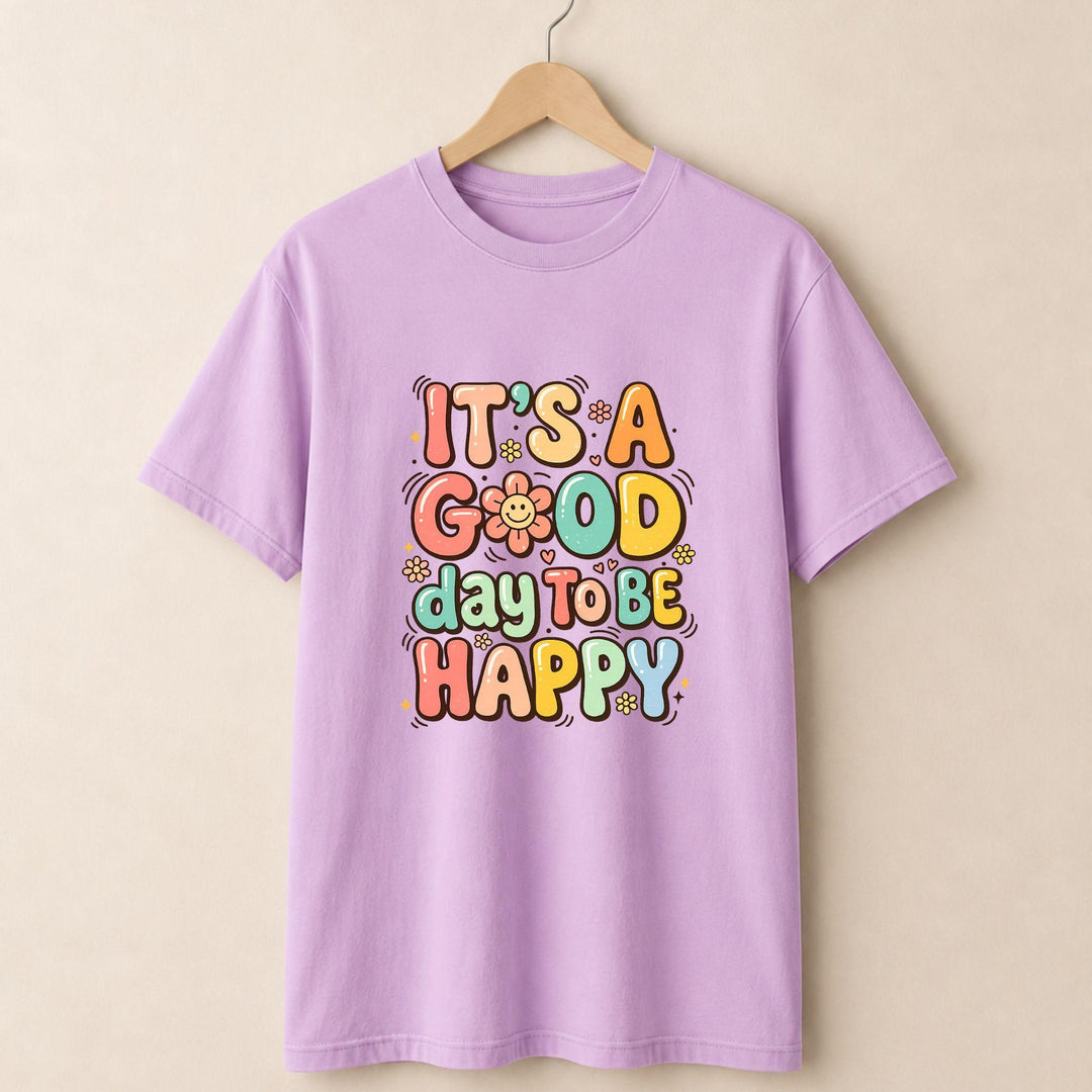 It a Good day T-shirt