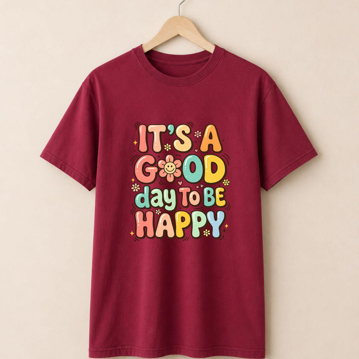It a Good day T-shirt