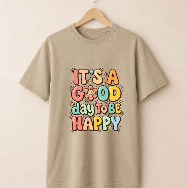 It a Good day T-shirt
