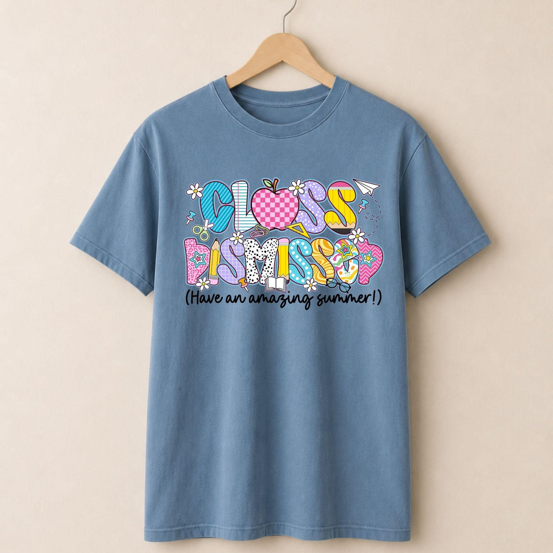 Class Dismissed Tshirt