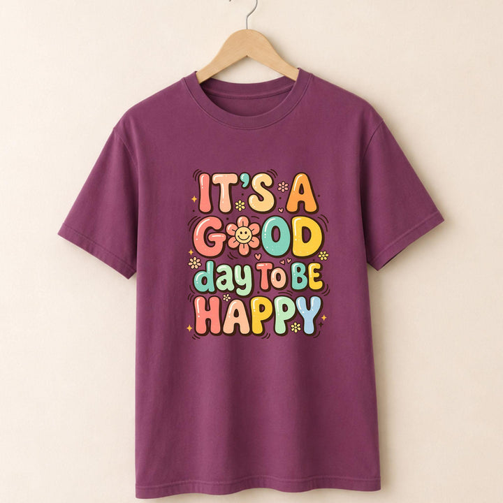 It a Good day T-shirt