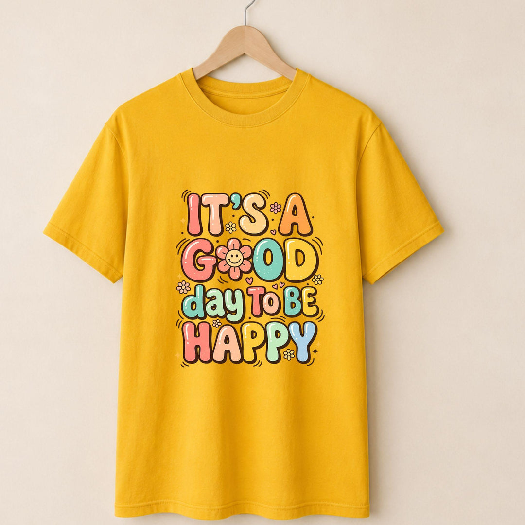 It a Good day T-shirt