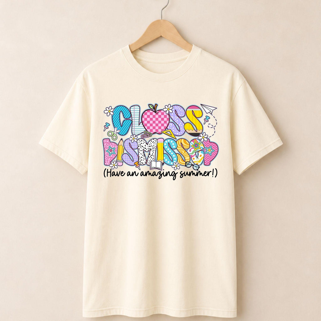 Class Dismissed Tshirt