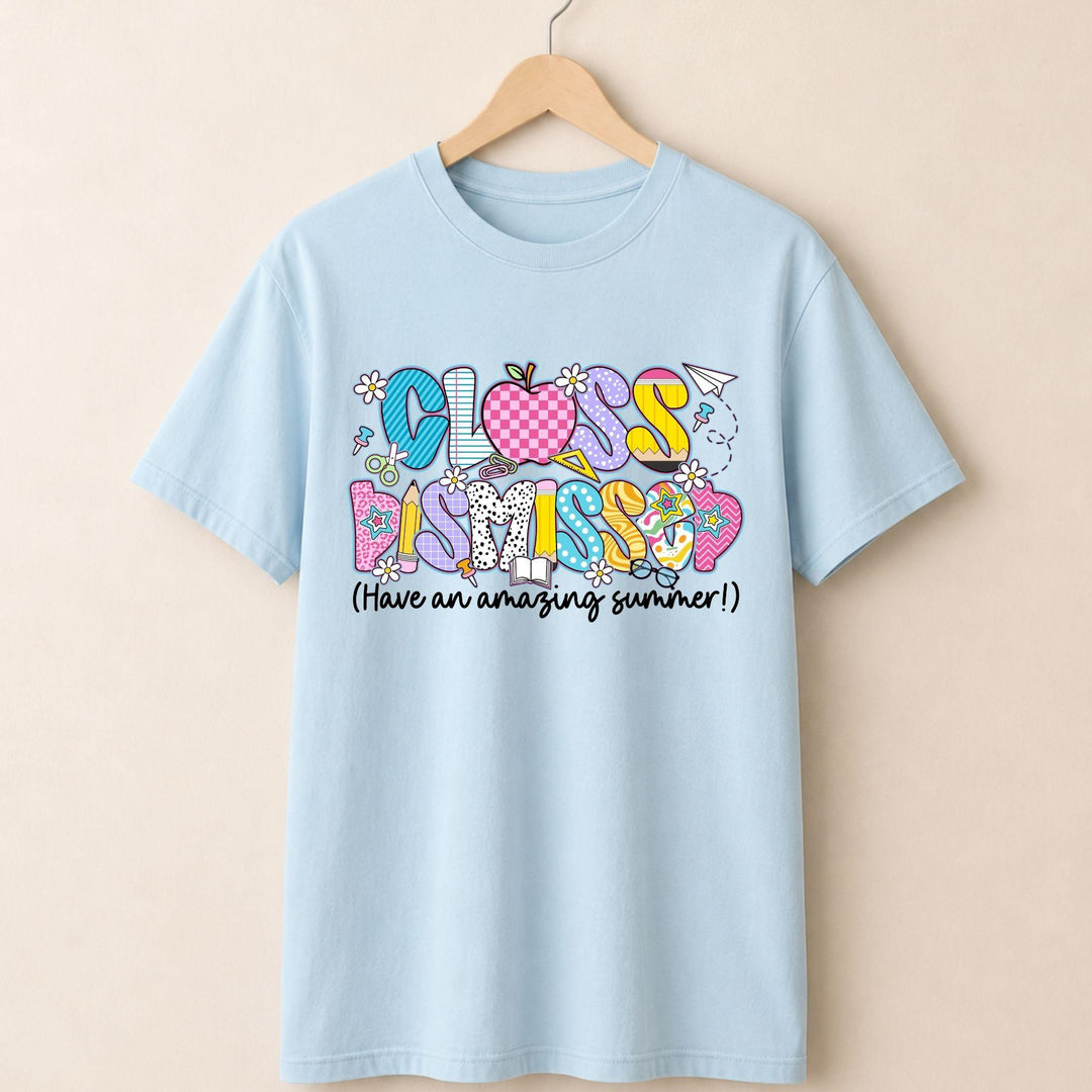 Class Dismissed Tshirt