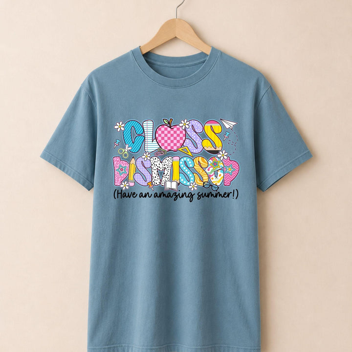 Class Dismissed Tshirt