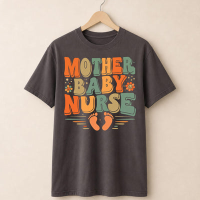 Mother Baby Nurse T-shirt