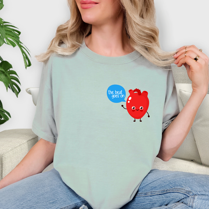 The Beat Goes On T-Shirt