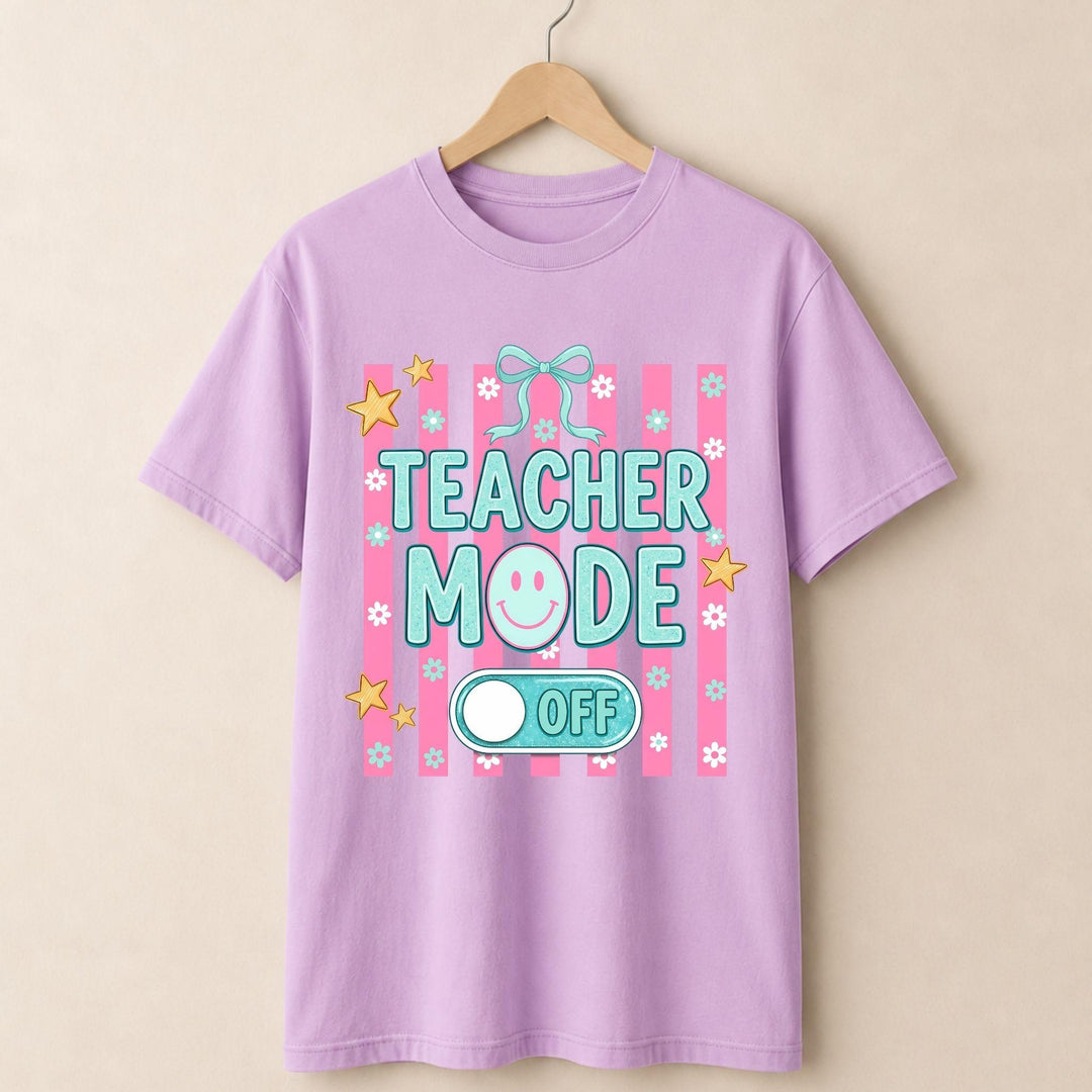 Teacher Mode Off T-shirt