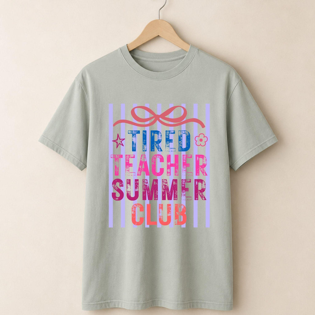 Tired Teacher Summer Club T-shirt