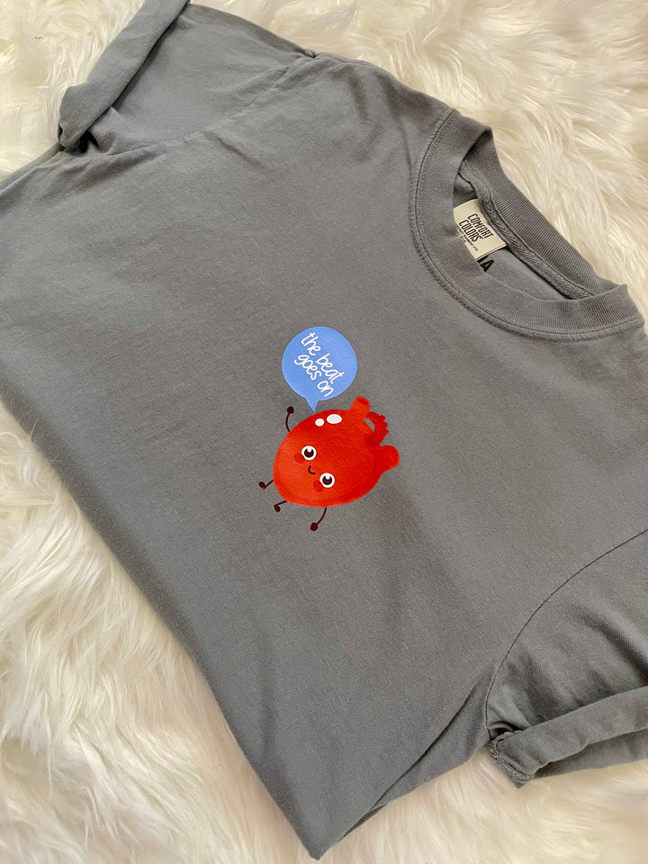 The Beat Goes On T-Shirt