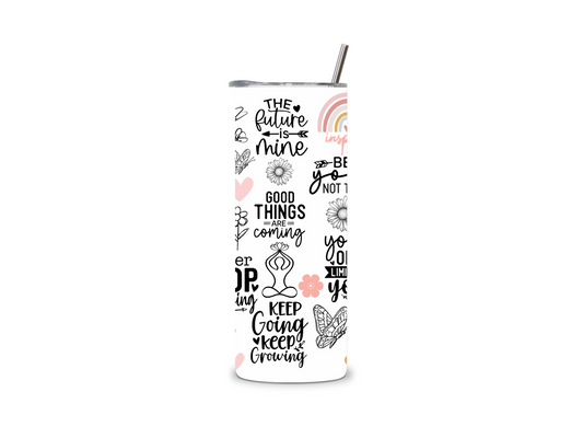 Daily Motivational Skinny Tumbler